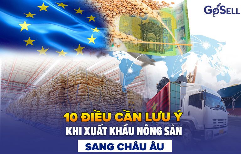 Tiêu chuẩn xuất khẩu nông sản sang Châu Âu
